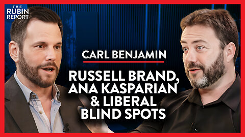 Russell Brand, Ana Kasparian & Getting Liberalism Wrong | Carl Benjamin