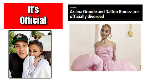 It's Official Ariana Grande And Dalton Gomez Are Divorced