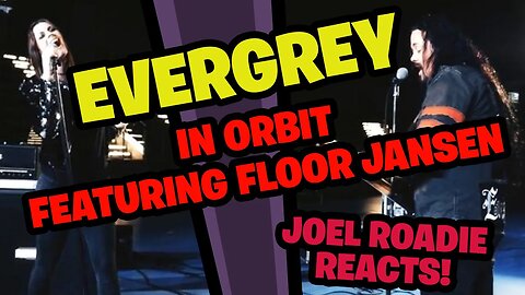 EVERGREY - In Orbit (feat. Floor Jansen) - Roadie Reacts