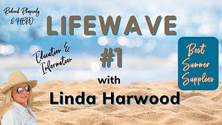 LifeWave # 1 Education with Linda Harwood