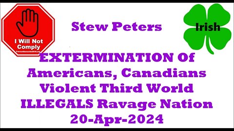 FEDS Orchestrate EXTERMINATION Of Americans Violent Third World ILLEGALS Ravage Nation 20-Apr-2024