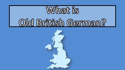 What is Old British German?