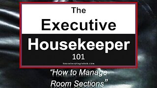 Housekeeping Training - How to Manage Room Sections
