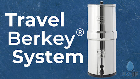Travel Berkey® System (1.5 gal.), USA Berkey Filters
