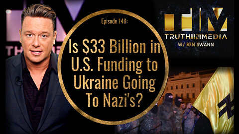 Is $33 Billion in U.S. Funding to Ukraine Going To Nazi's?