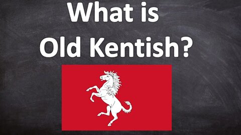 What is Old Kentish?