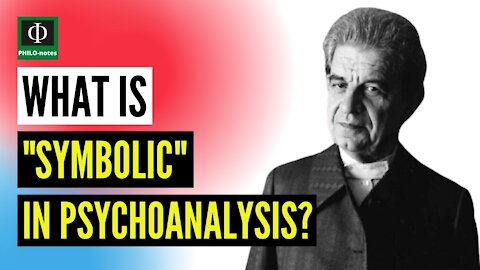 What is "Symbolic Order" in Psychoanalysis? (Lacan's Psychoanalysis)