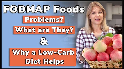 FODMAP Foods: What are They? Problems? Why Low Carb Helps