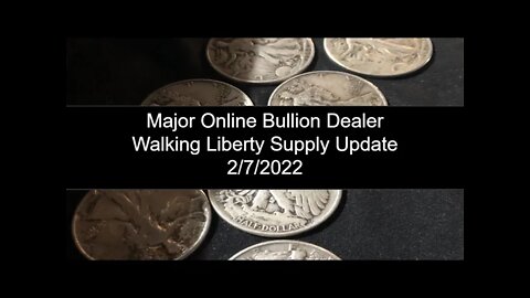 Where Are All the Silver Half Dollars? Walking Liberty Half Dollar Supply Situation Update 2/7/2022