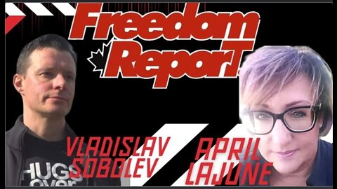 The Freedom Report Show with Special Guests AprIl LaJune and Vald Sobolev