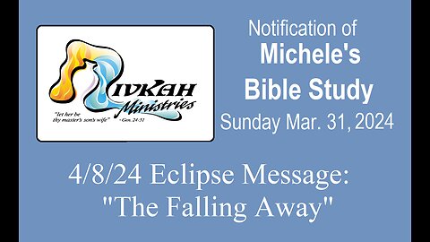 4/8/24 Eclipse Message: "The Falling Away"