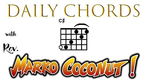 C# Major (open position) ~ Daily Chords 4 guitar w Rev. Marko Coconut (enharmonic C sharp Db D flat)