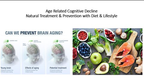 Age Related Cognitive Decline - Diet & Lifestyle