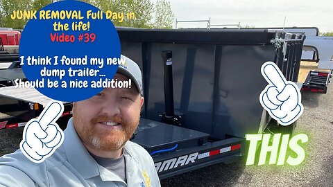 Dont do dirt! Full Day in the Junk Life #39 New Dump Trailer for Junk Removal?!