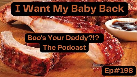 I Want My Baby Back - Ep198 (Full Episode)