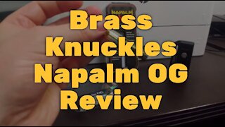 Brass Knuckles Napalm OG Review: Soso Oil, Hardware Failed