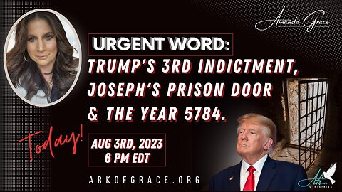 Trump's 3rd Indictment, Joseph's Prison Door Opened & the Year 5784