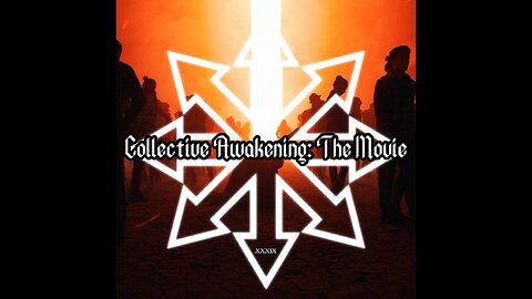 Collective Awakening: The Movie