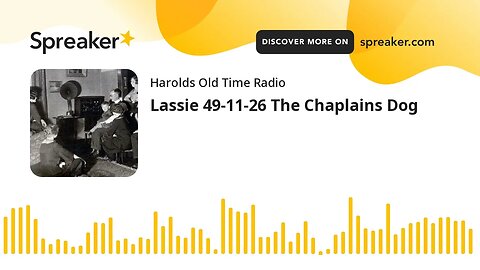 Lassie 49-11-26 The Chaplains Dog