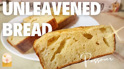 Fluffy Unleavened Bread for Passover