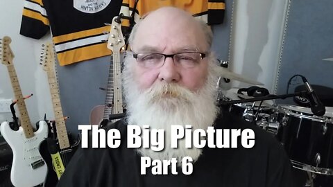 Part 6. The Big Picture Just an old Canadian trucker.