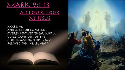** Mark 9:1-13 - A Closer Look at Jesus ** | Grace Bible Fellowship Monmouth County | Sermons