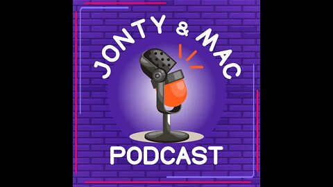 The Jonty & Mac Podcast Ep 014. Gaming.