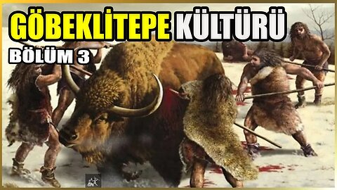 Göbekli Tepe ve Dikili Taş Kültürü Tarihi Belgeseli | Bölüm 3