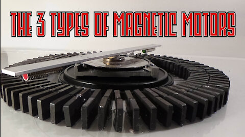 The 3 Types of Magnetic Motors