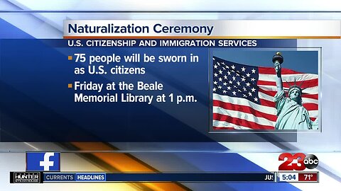 75 people will gather in Bakersfield to celebrate becoming a United States citizen