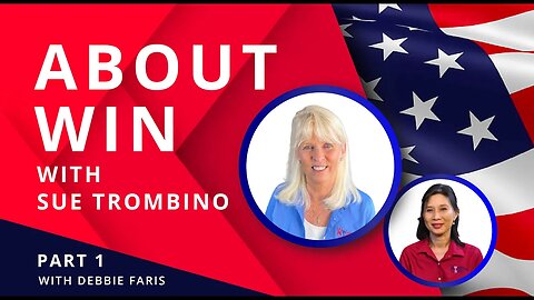 ABOUT WIN WITH SUE TROMBINO - PART 1 WITH DEBBIE FARIS