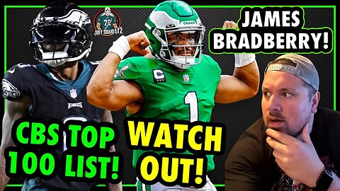 ARE YOU KIDDING! SHOULD BE MORE! CBS TOP 100 LIST! JAMES BRADBERRY #1 IN COVERAGE! EAGLES UPDATE