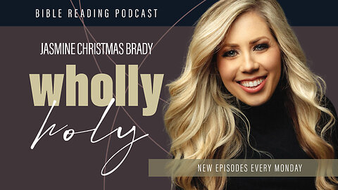 Pastor Jasmine Brady | Bible Reading Podcast Episode #3 | January 22, 2024