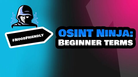 OSINT Ninja: Beginner terms #NoobFriendly