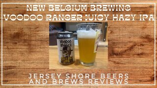 Beer Review of New Belgium Brewery's Voodoo Ranger Juicy Hazy IPA