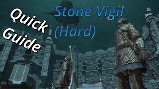 Stone Vigil (Hard) - Quick Guide (2021)