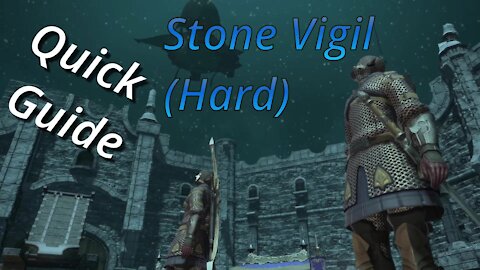 Stone Vigil (Hard) - Quick Guide (2021)