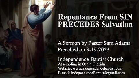 Repentance From SIN -- PRECEDES Salvation