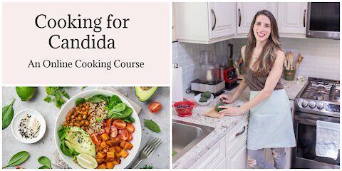 Cooking for Candida - An Online Cooking Course