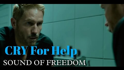 Sound of Freedom | Trailer | Cry For Help HD