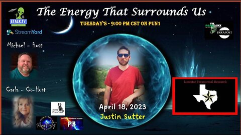 The Energy That Surrounds Us Episode Fifteen with Justin Sutter