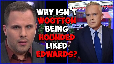 Dan Wootton Colleagues/friends HOUNDED Huw Edwards & the BBC. Why not Wootton?