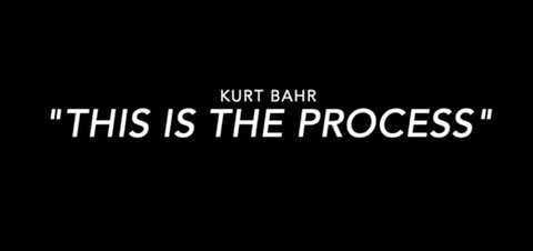 "This is the process" According To Kurt Bahr