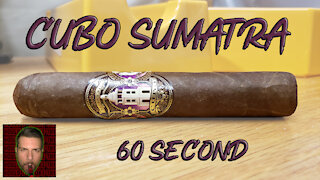 60 SECOND CIGAR REVIEW - Cubo Sumatra by Dapper Cigar Co. - Should I Smoke This