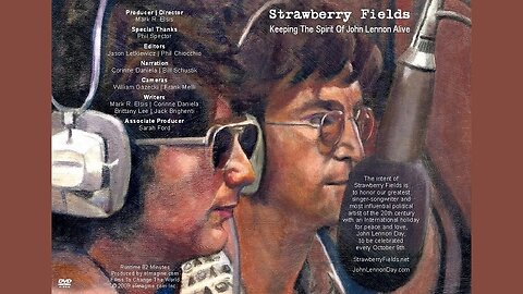 Strawberry Fields: Keeping The Spirit Of John Lennon Alive, A Film by Mark R. Elsis