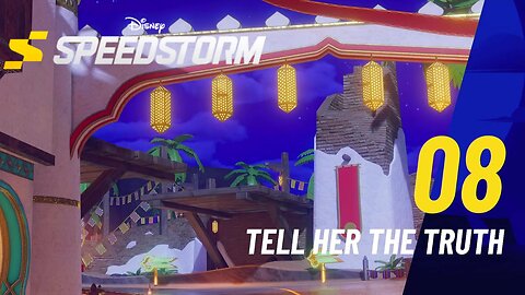 Tell Her the Truth - Disney Speedstorm - Season Four - The Cave of Wonders (Chapter Eight)