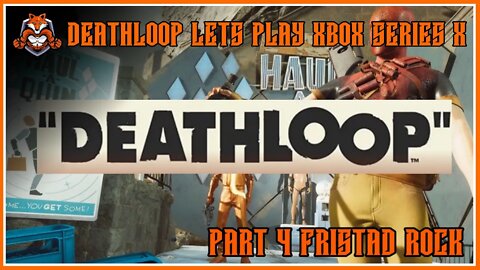 Deathloop walkthrough part 4 - Fristad Rock and roll baby