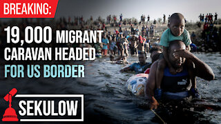 BREAKING: 19,000 Migrant Caravan Headed for US Border