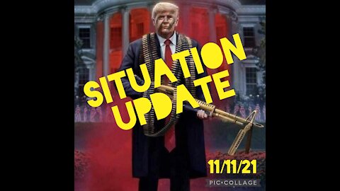 SITUATION UPDATE 11/11/21