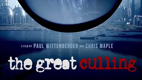 The Great Culling: Our Water Official Full Movie